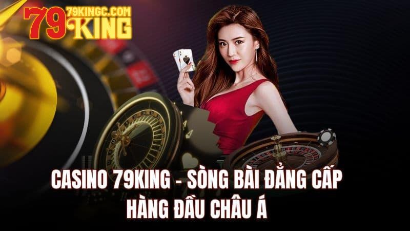 Các dịch vụ cá cược nổi bật có trên nền tảng uy tín 79King