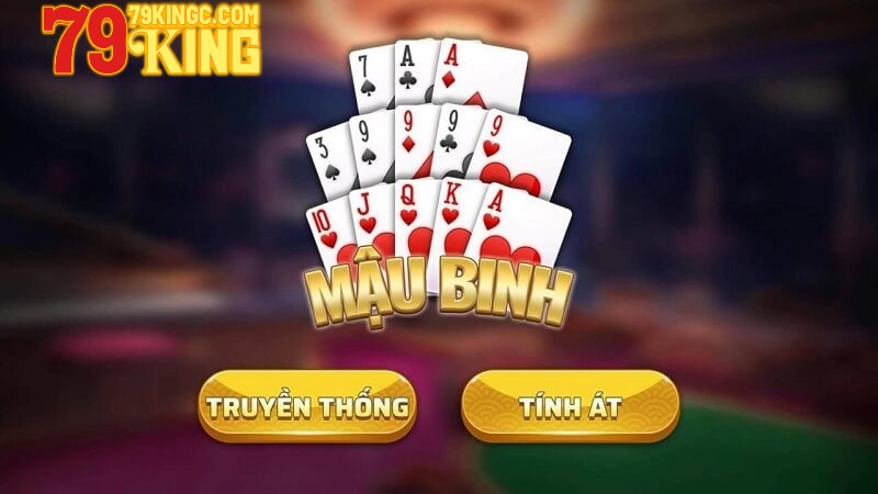 Chiến thuật chơi Mậu Binh tại 79King