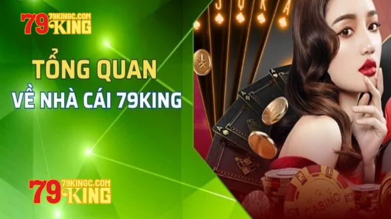 Sơ lược thông tin giới thiệu 79KING