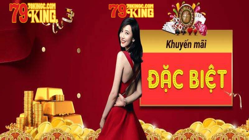 Điều kiện để nhận được Khuyến Mãi 79King